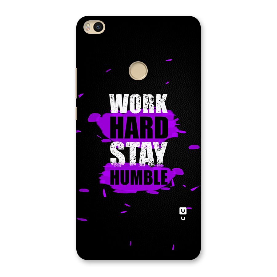 Work Hard Stay Humble Back Case for Mi Max 2