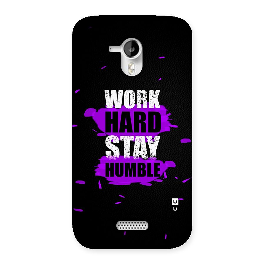 Work Hard Stay Humble Back Case for Micromax Canvas HD A116
