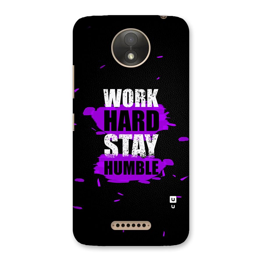 Work Hard Stay Humble Back Case for Moto C Plus