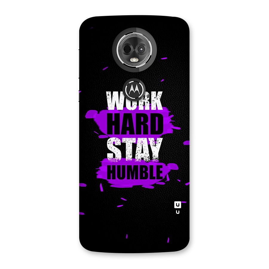 Work Hard Stay Humble Back Case for Moto E5 Plus