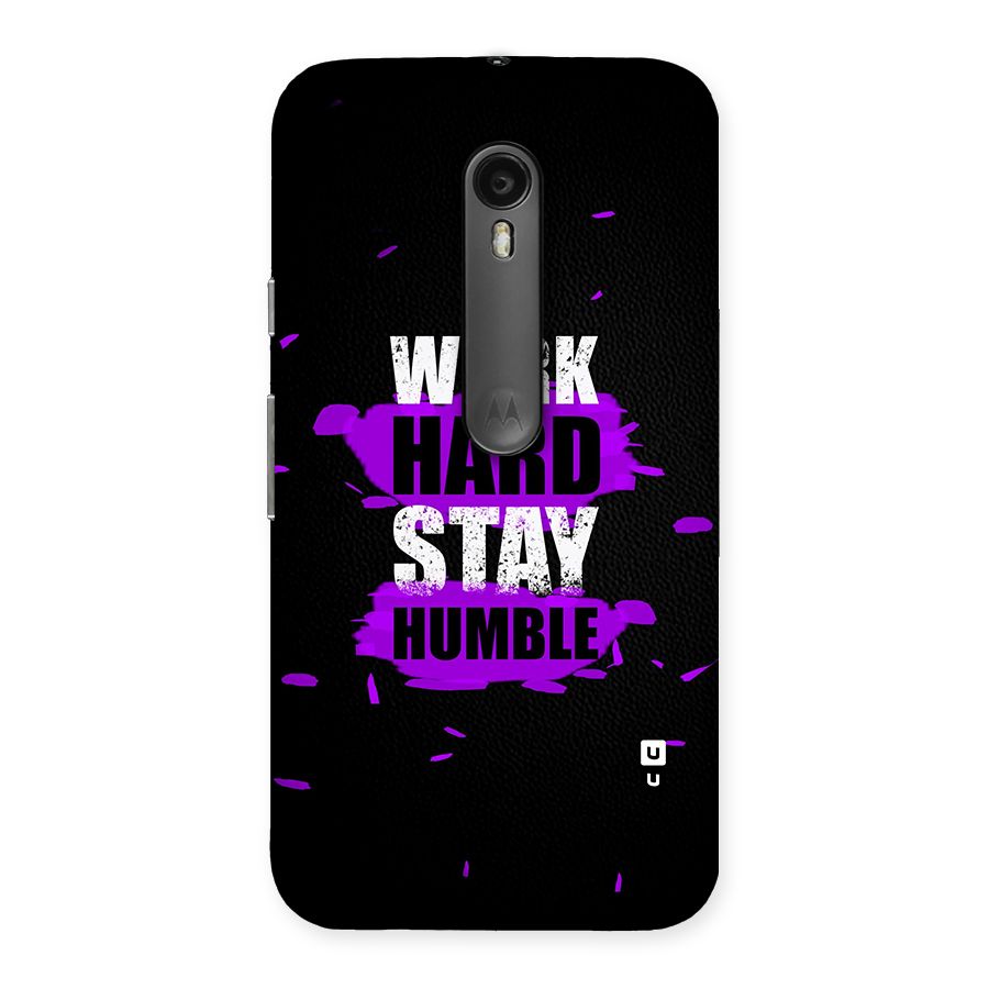 Work Hard Stay Humble Back Case for Moto G Turbo