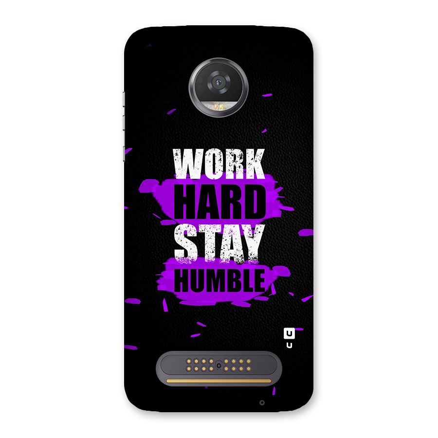Work Hard Stay Humble Back Case for Moto Z2 Play