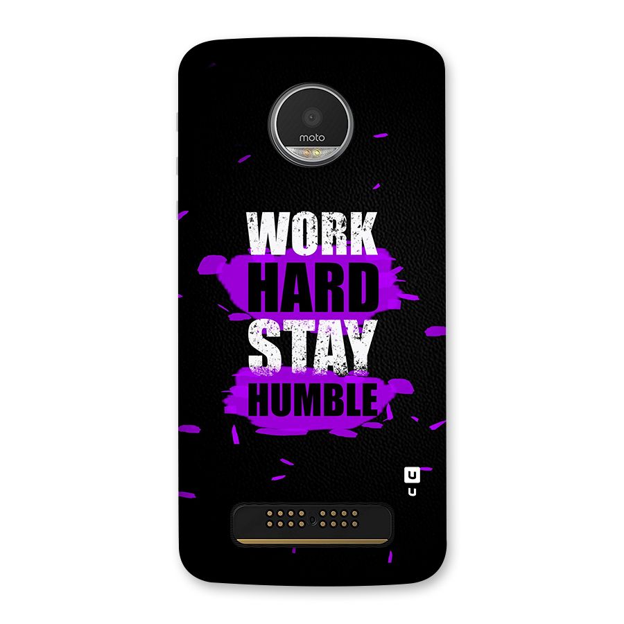 Work Hard Stay Humble Back Case for Moto Z Play