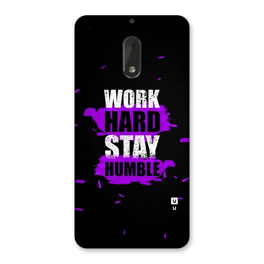 Work Hard Stay Humble Back Case for Nokia 6
