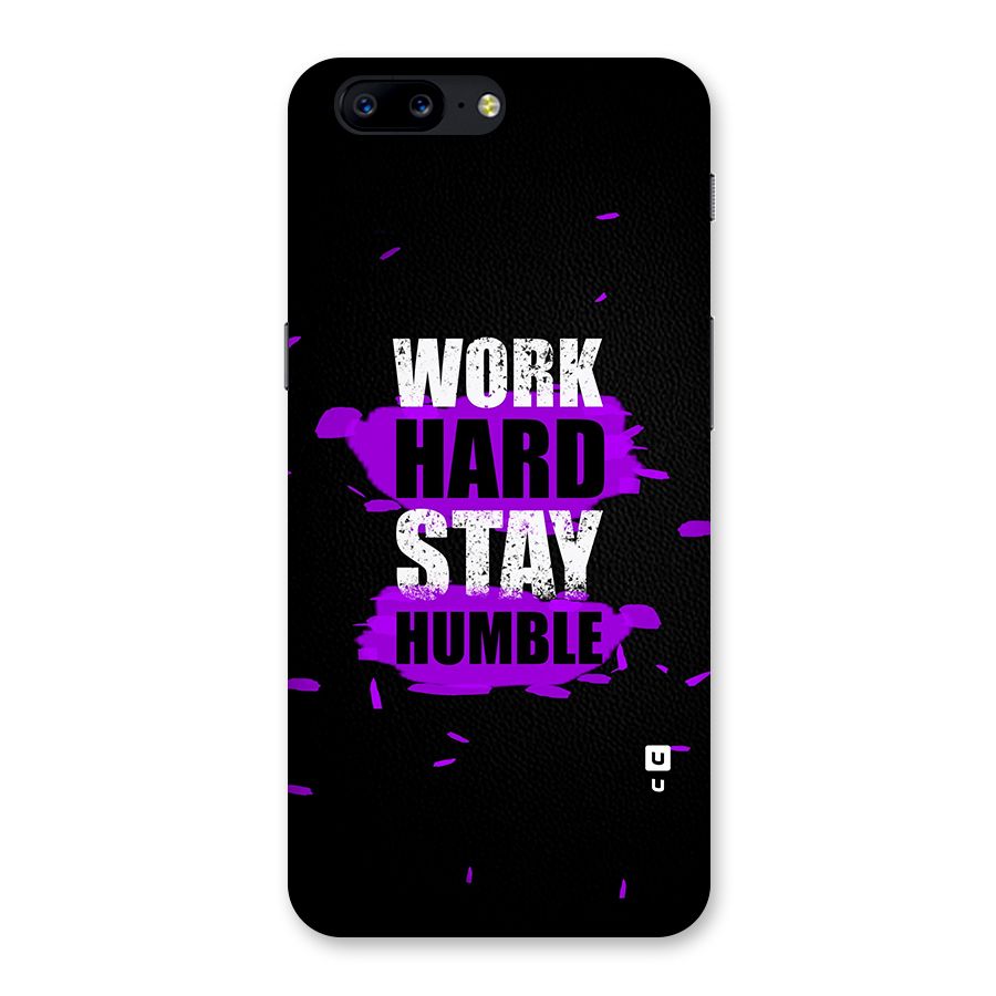 Work Hard Stay Humble Back Case for OnePlus 5