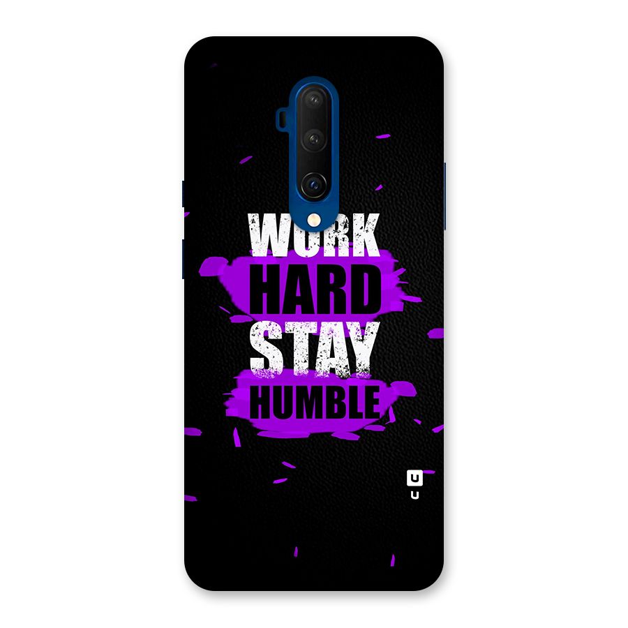 Work Hard Stay Humble Back Case for OnePlus 7T Pro