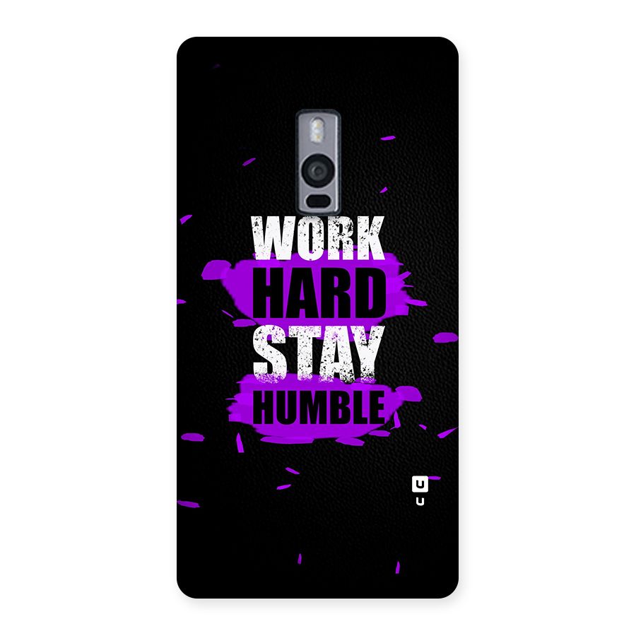 Work Hard Stay Humble Back Case for OnePlus Two