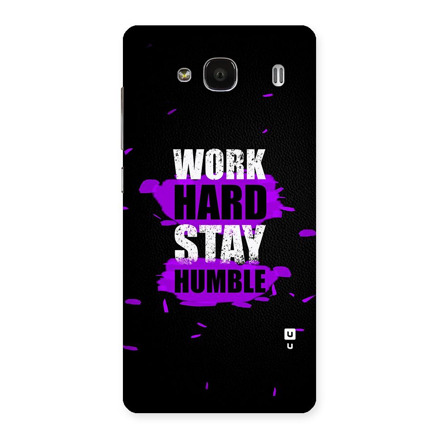 Work Hard Stay Humble Back Case for Redmi 2