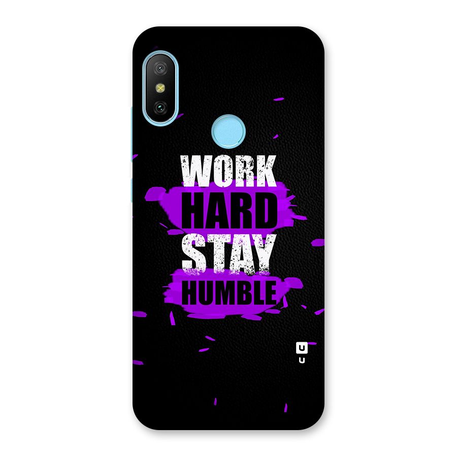 Work Hard Stay Humble Back Case for Redmi 6 Pro