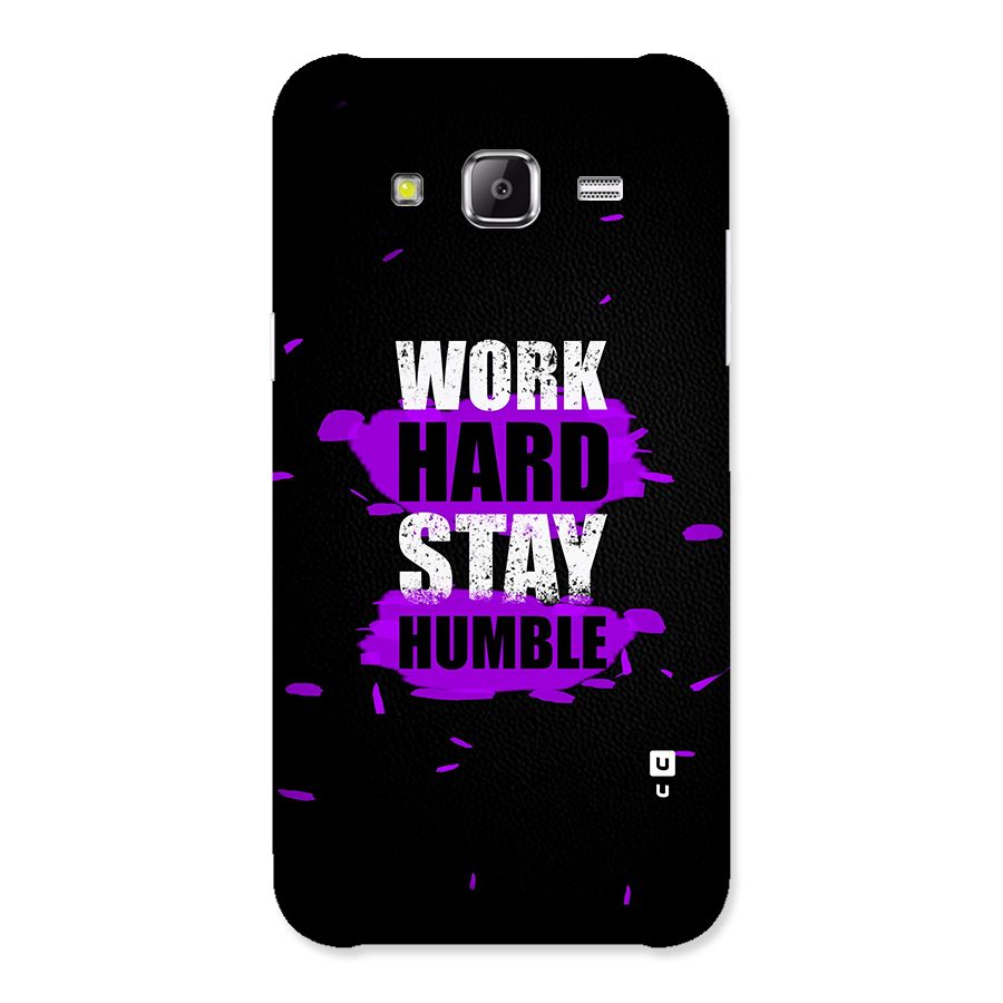 Work Hard Stay Humble Back Case for Samsung Galaxy J5