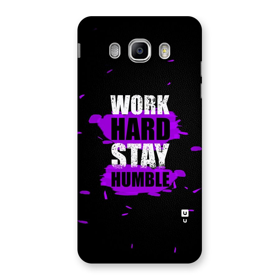 Work Hard Stay Humble Back Case for Samsung Galaxy J5 2016