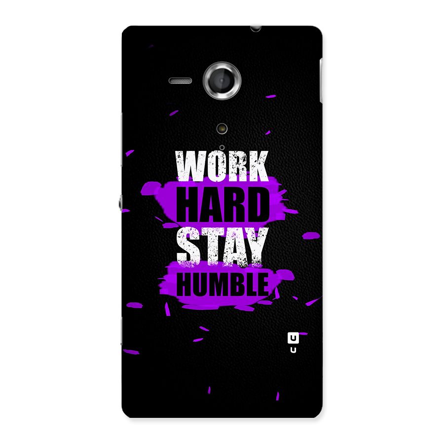 Work Hard Stay Humble Back Case for Sony Xperia SP