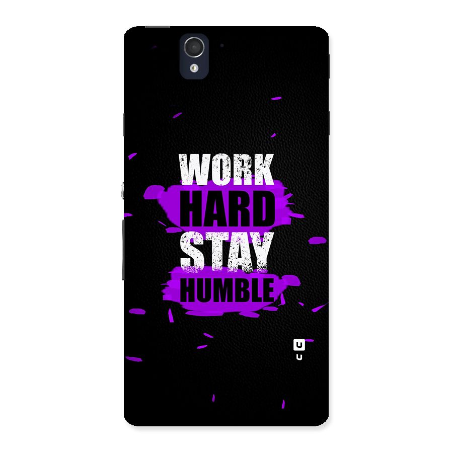 Work Hard Stay Humble Back Case for Sony Xperia Z