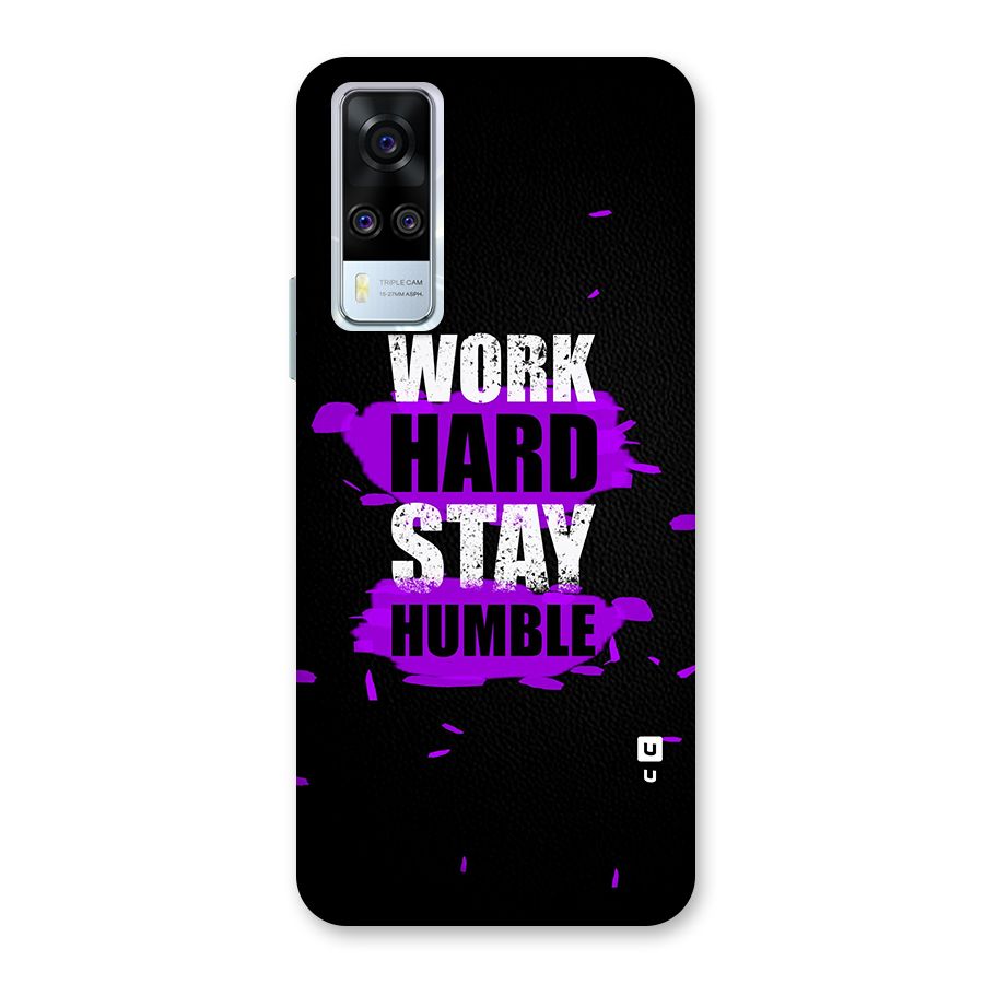 Work Hard Stay Humble Back Case for Vivo Y31