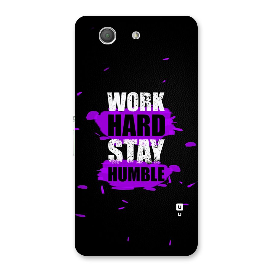 Work Hard Stay Humble Back Case for Xperia Z3 Compact