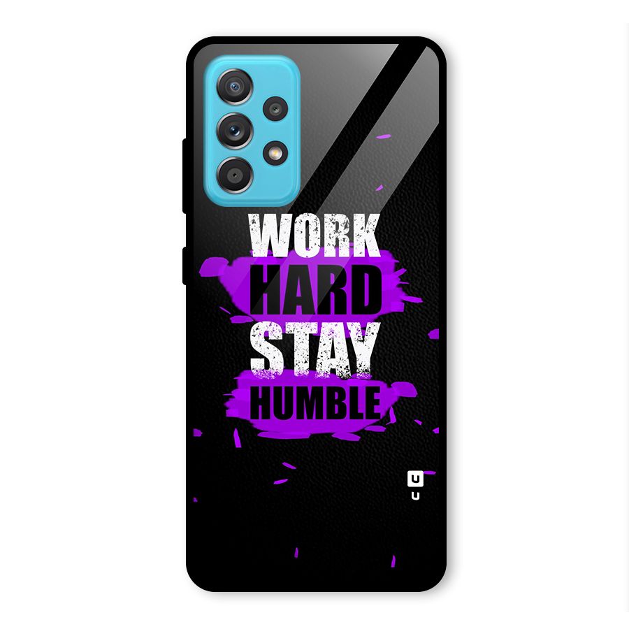 Work Hard Stay Humble Glass Back Case for Galaxy A52