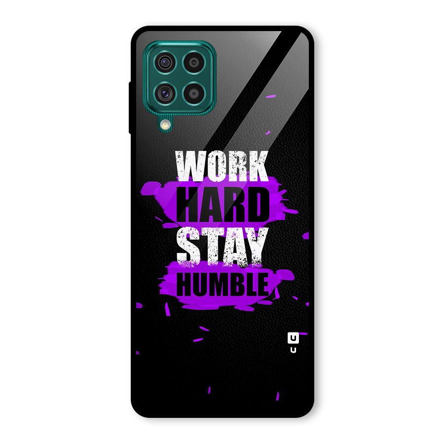 Work Hard Stay Humble Glass Back Case for Galaxy F62