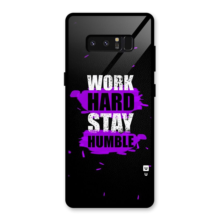 Work Hard Stay Humble Glass Back Case for Galaxy Note 8