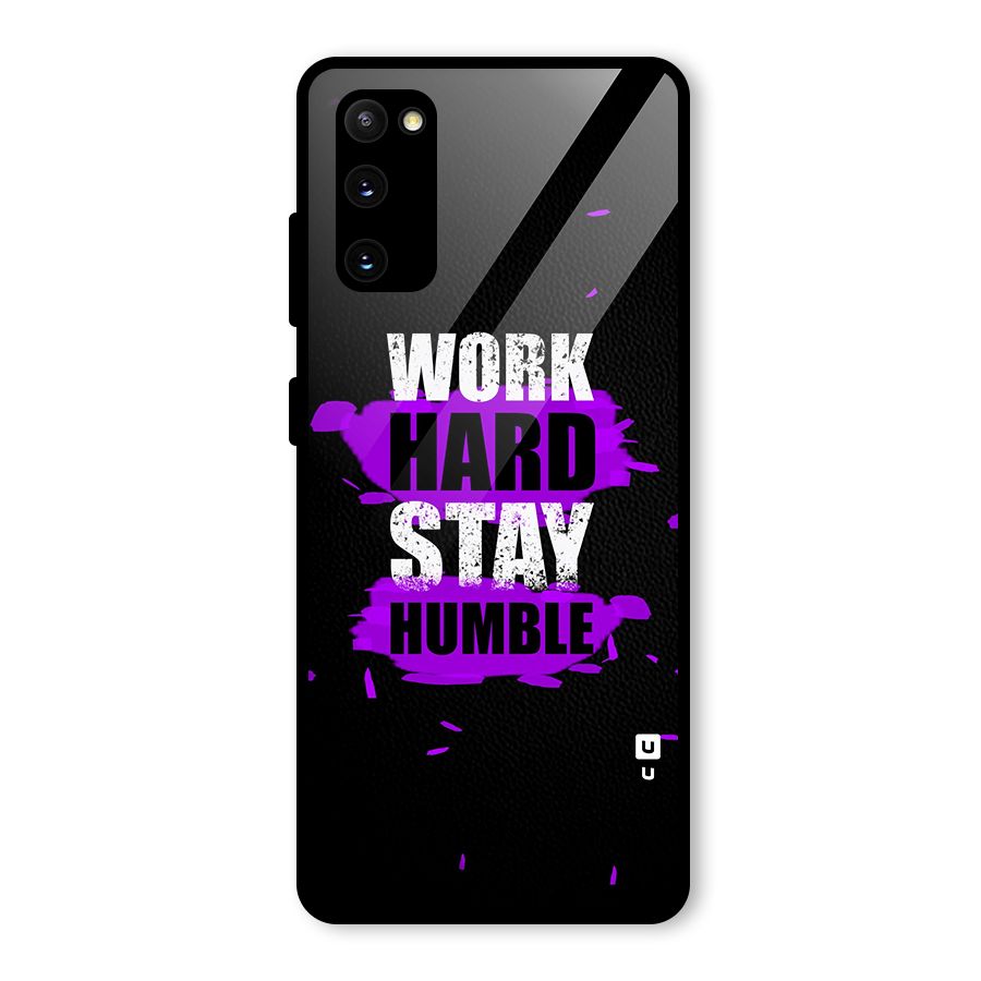 Work Hard Stay Humble Glass Back Case for Galaxy S20 FE