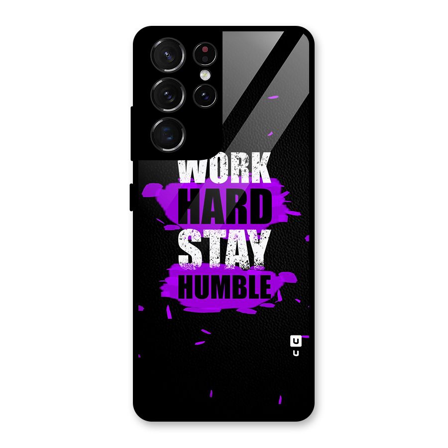 Work Hard Stay Humble Glass Back Case for Galaxy S21 Ultra 5G