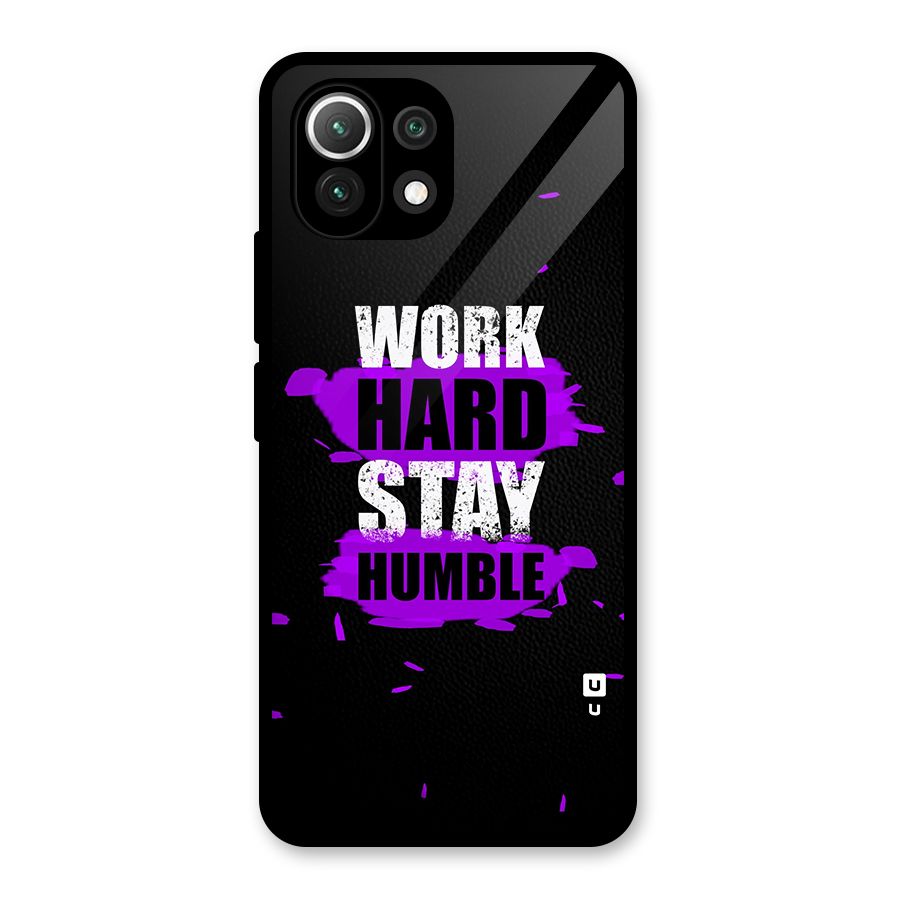 Work Hard Stay Humble Glass Back Case for Mi 11 Lite NE 5G