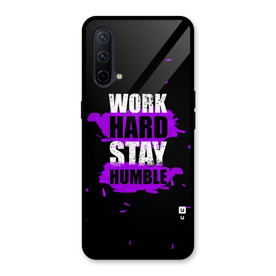 Work Hard Stay Humble Glass Back Case for OnePlus Nord CE 5G