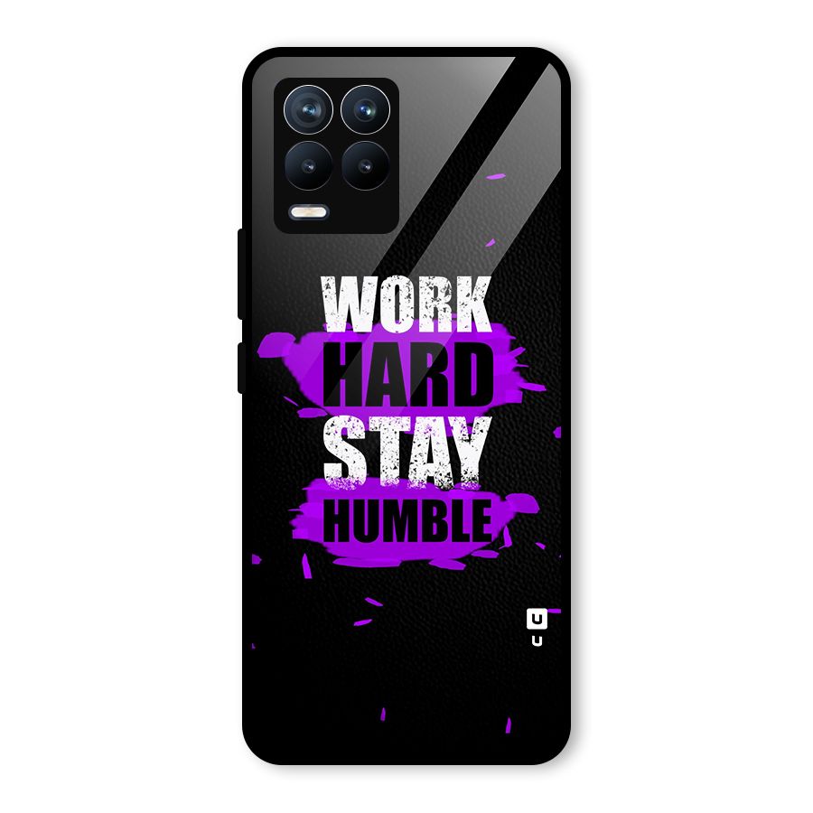Work Hard Stay Humble Glass Back Case for Realme 8