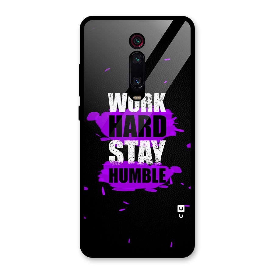 Work Hard Stay Humble Glass Back Case for Redmi K20