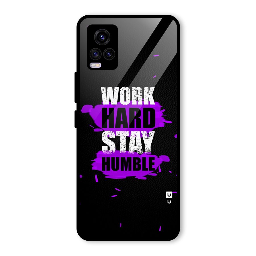 Work Hard Stay Humble Glass Back Case for Vivo V20