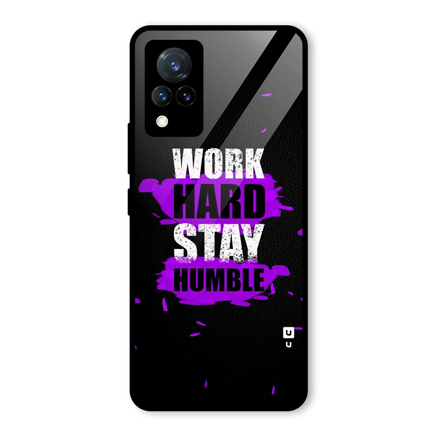 Work Hard Stay Humble Glass Back Case for Vivo V21 5G