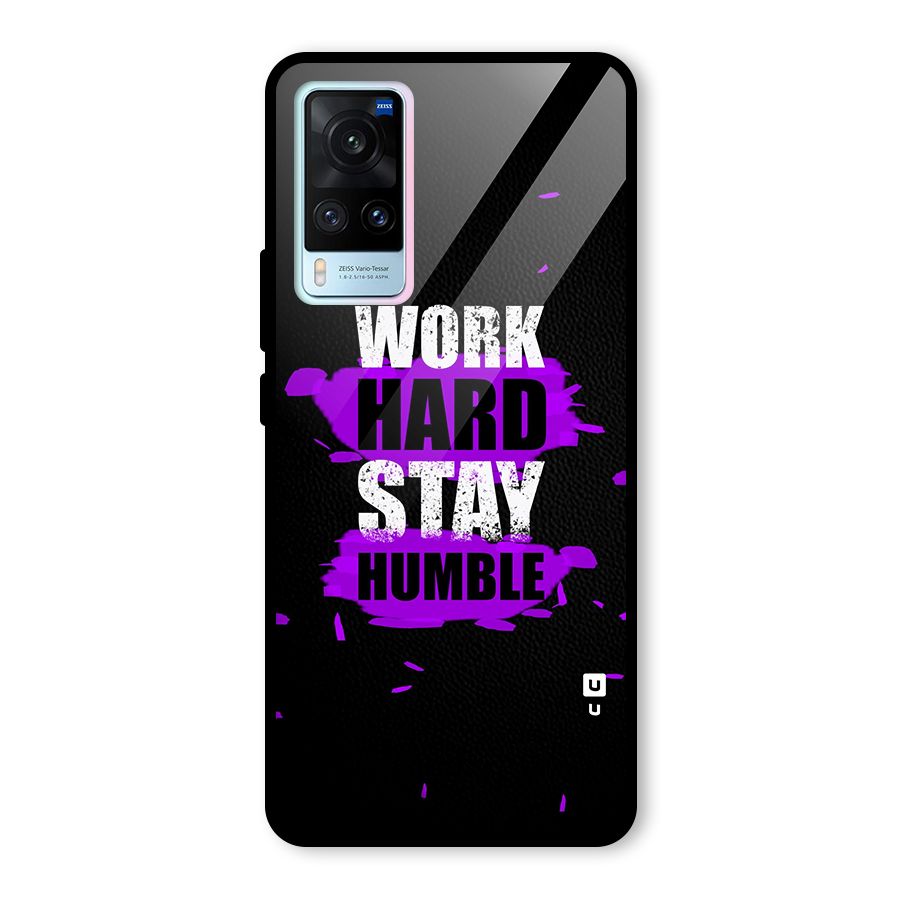 Work Hard Stay Humble Glass Back Case for Vivo X60