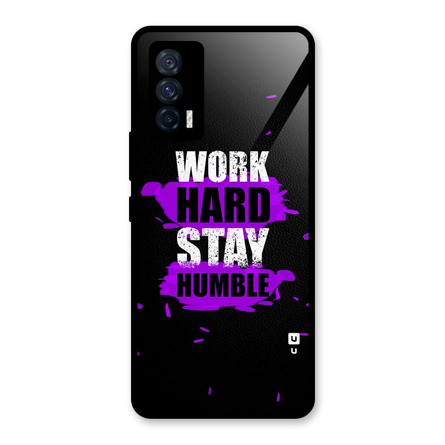 Work Hard Stay Humble Glass Back Case for Vivo iQOO 7 5G