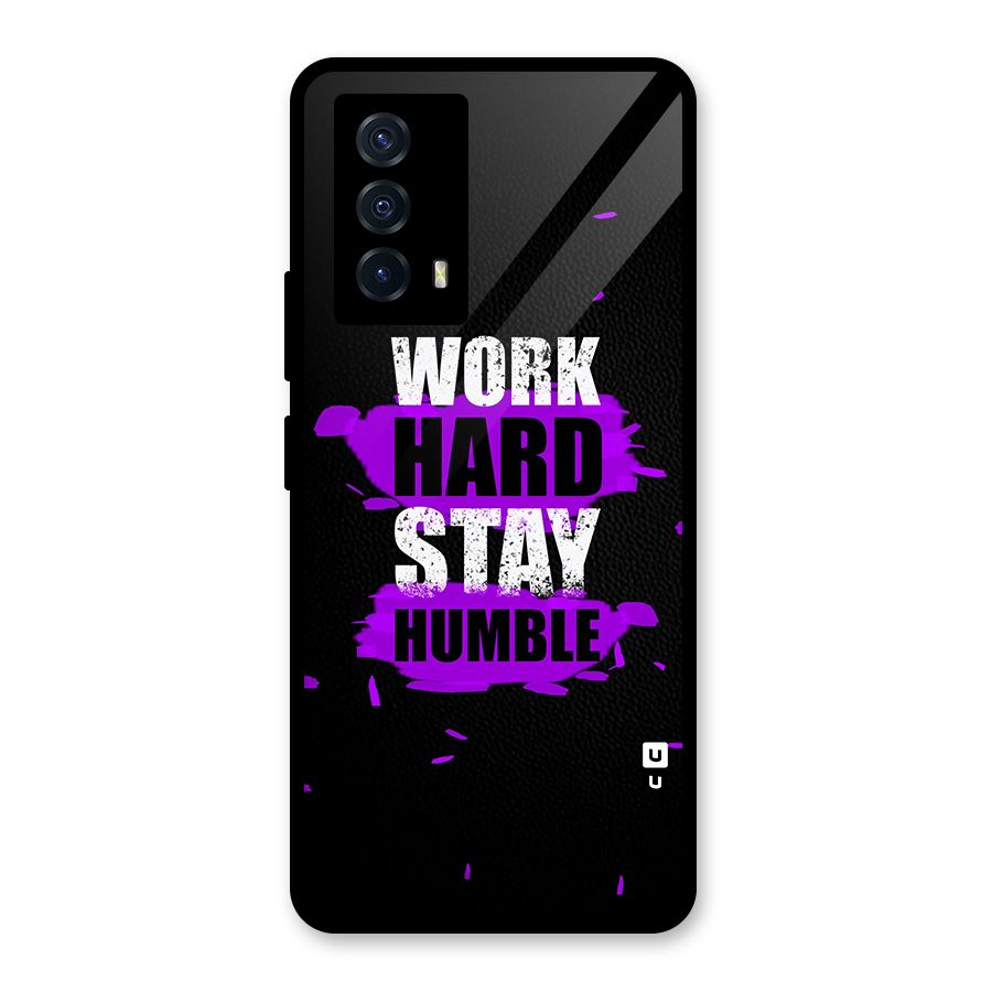 Work Hard Stay Humble Glass Back Case for Vivo iQOO Z5