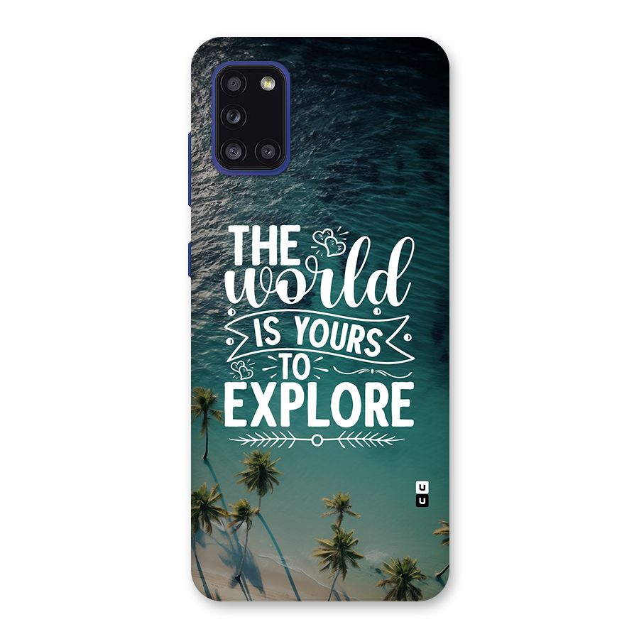 World To Explore Back Case for Galaxy A31