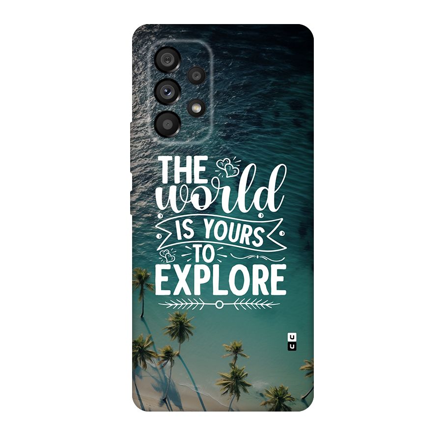 World To Explore Back Case for Galaxy A53 5G