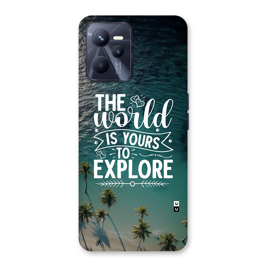 World To Explore Back Case for Realme C35