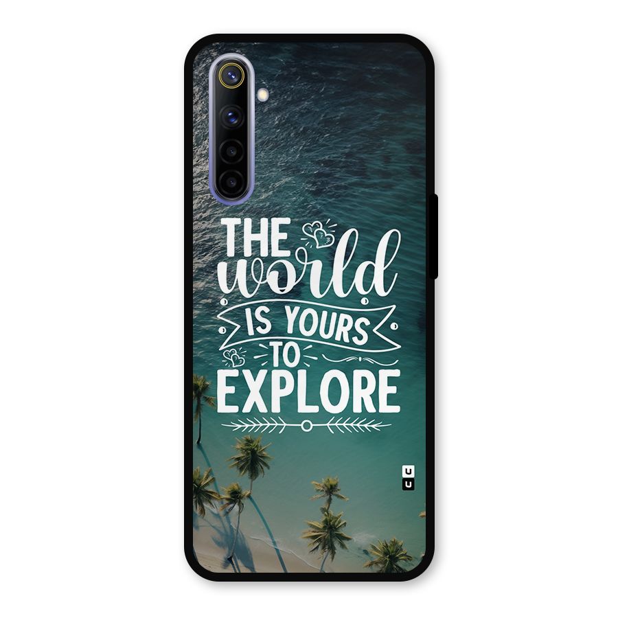 World To Explore Metal Back Case for Realme 6