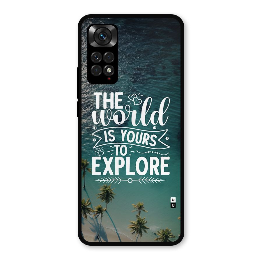World To Explore Metal Back Case for Redmi Note 11