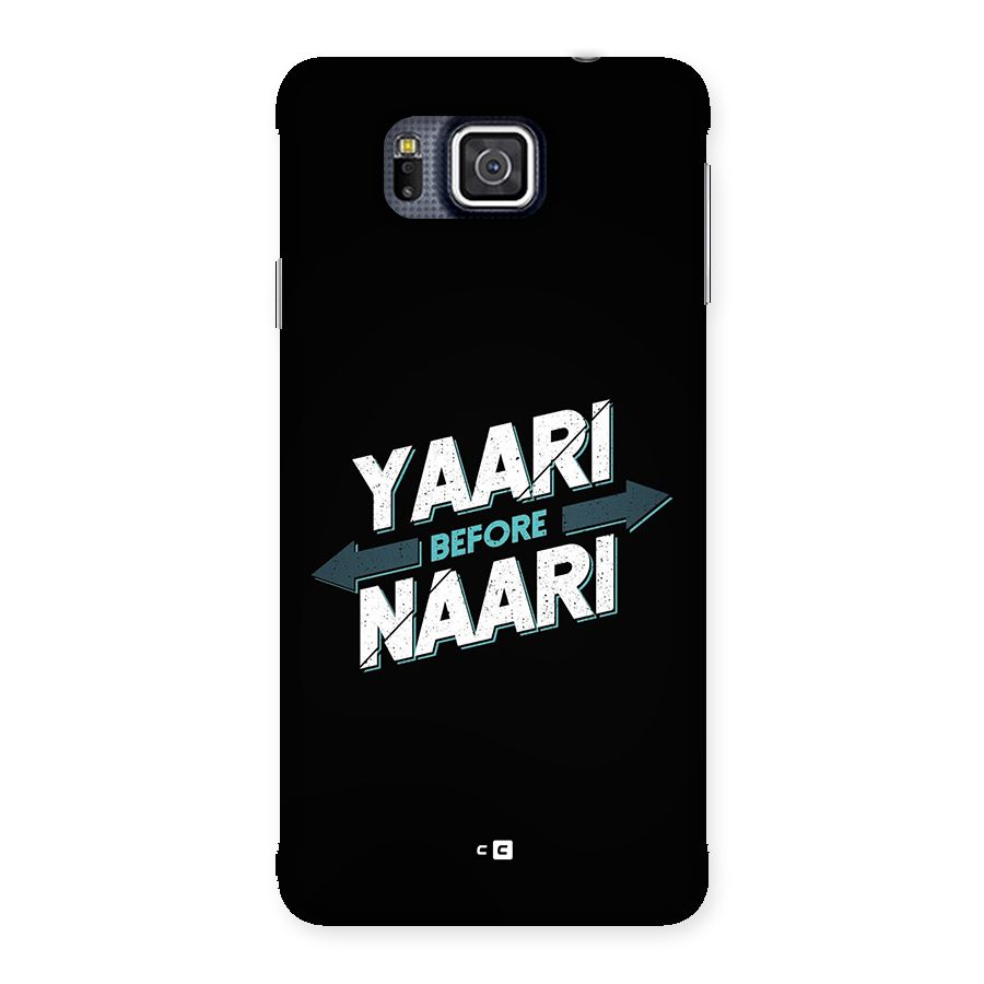 Yaari Naari Back Case for Galaxy Alpha