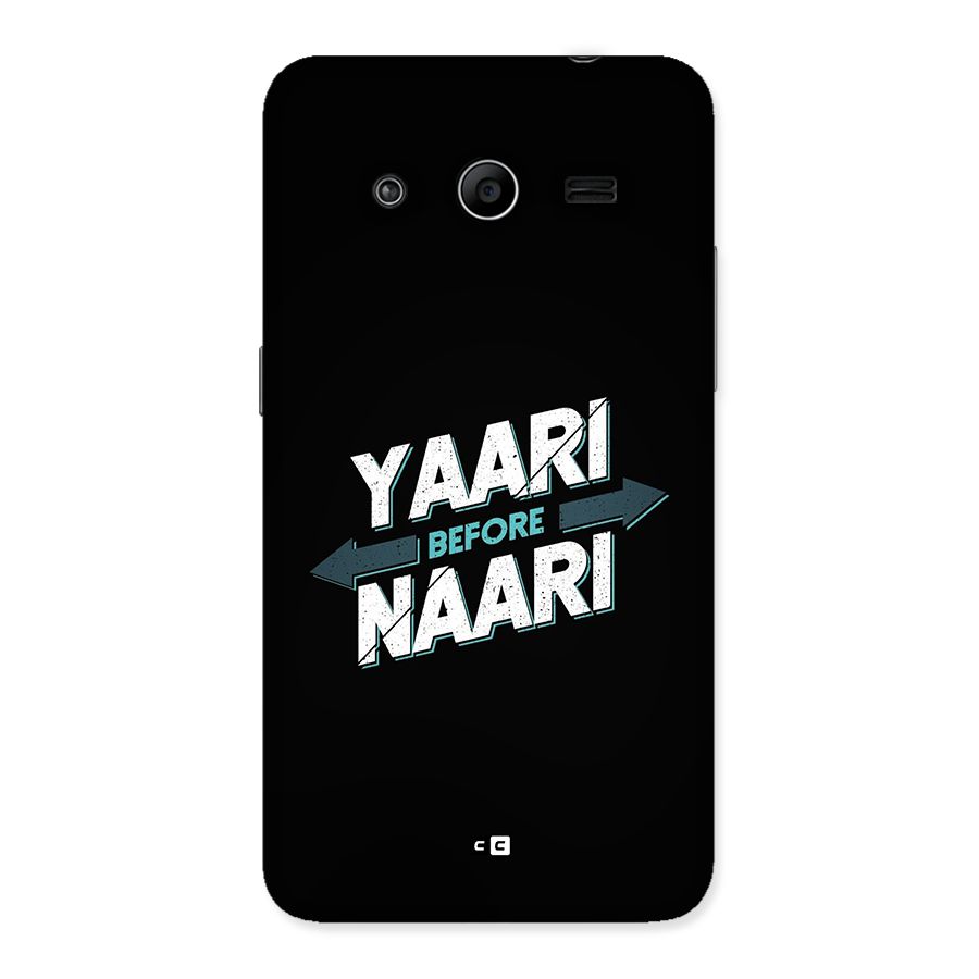 Yaari Naari Back Case for Galaxy Core 2