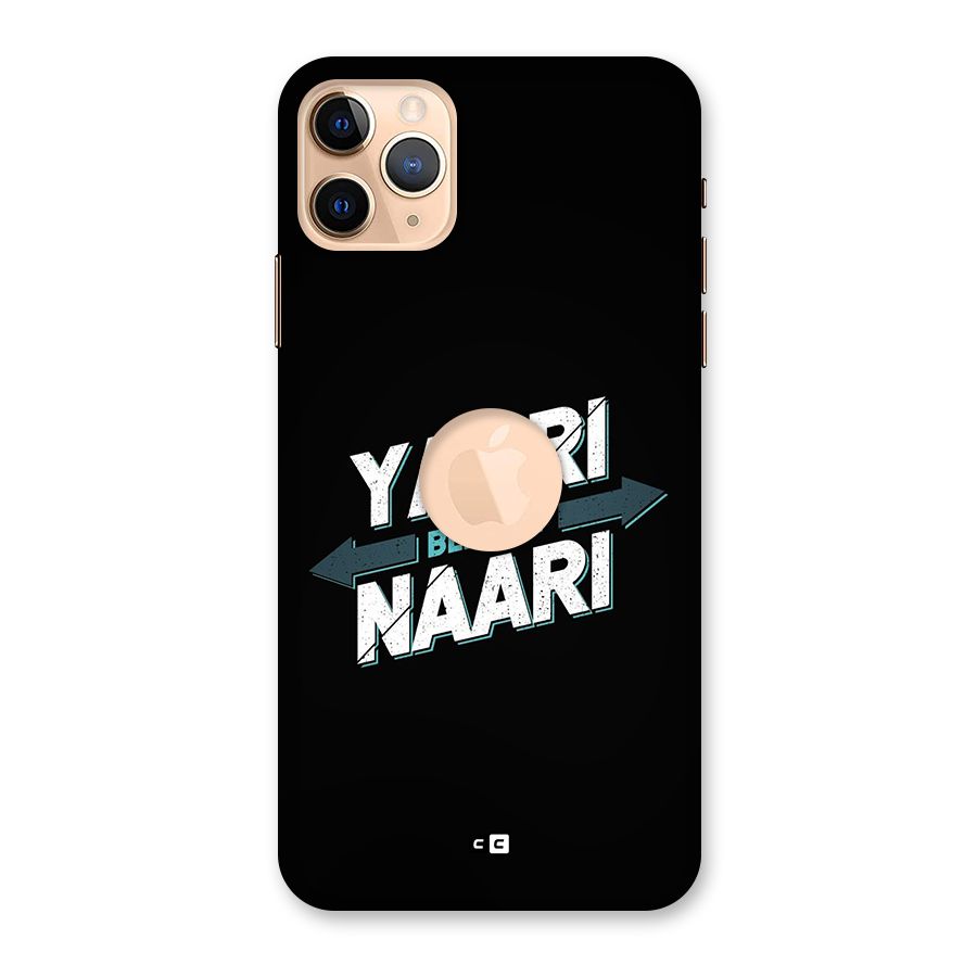 Yaari Naari Back Case for iPhone 11 Pro Max Logo Cut