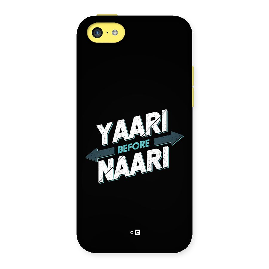 Yaari Naari Back Case for iPhone 5C
