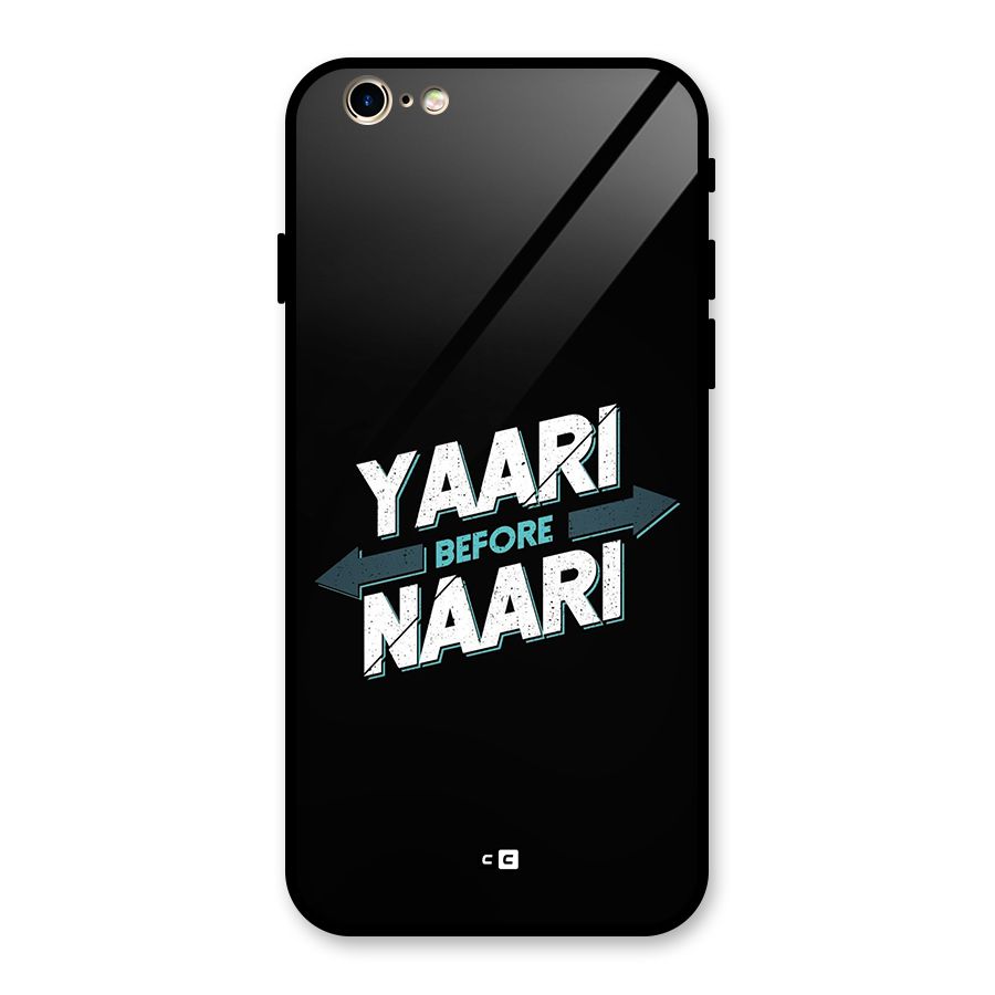 Yaari Naari Glass Back Case for iPhone 6 6S