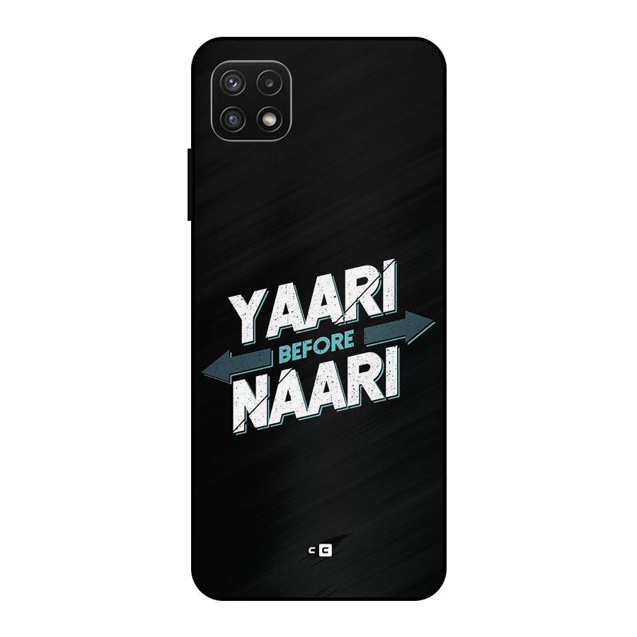 Yaari Naari Metal Back Case for Galaxy A22 5G