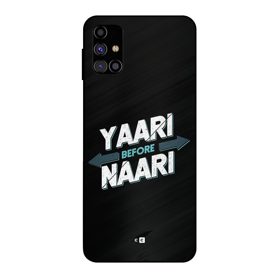Yaari Naari Metal Back Case for Galaxy M31s