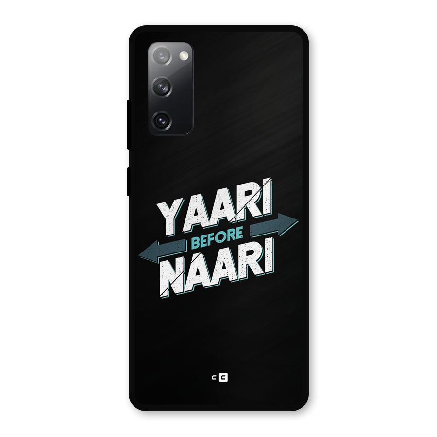 Yaari Naari Metal Back Case for Galaxy S20 FE 5G