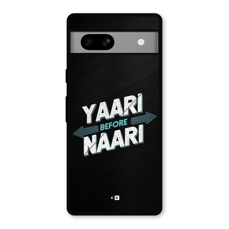 Yaari Naari Metal Back Case for Google Pixel 7a