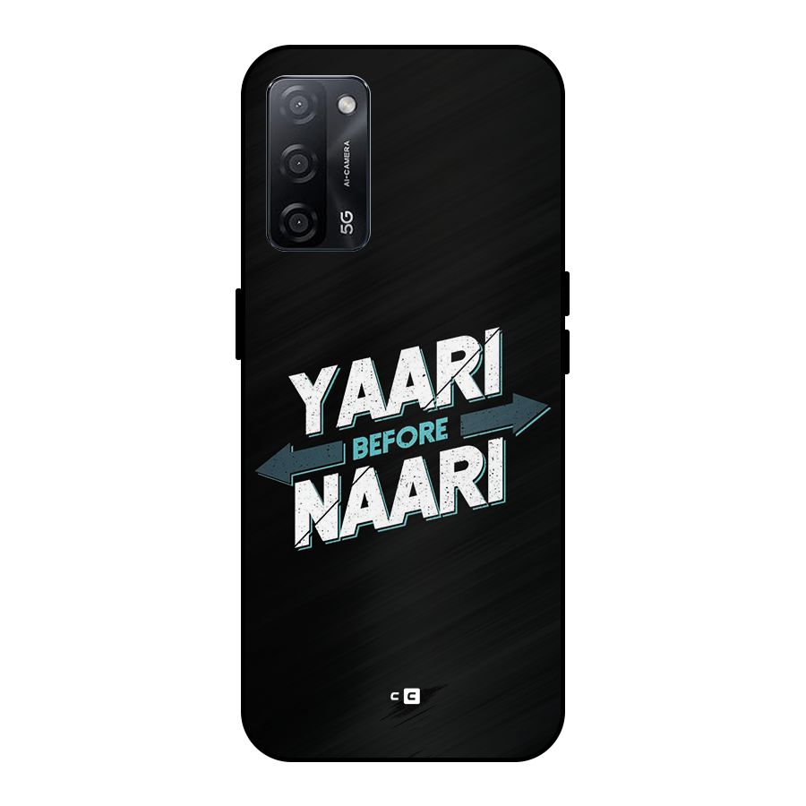 Yaari Naari Metal Back Case for Oppo A53s 5G