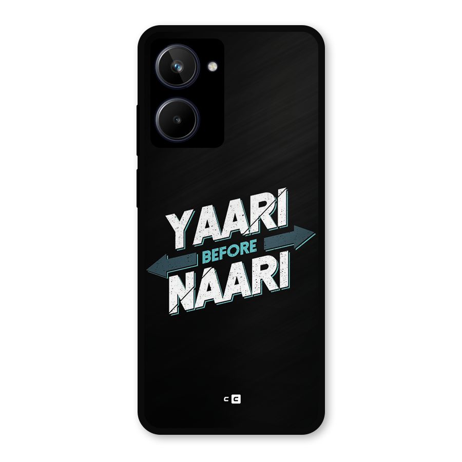 Yaari Naari Metal Back Case for Realme 10