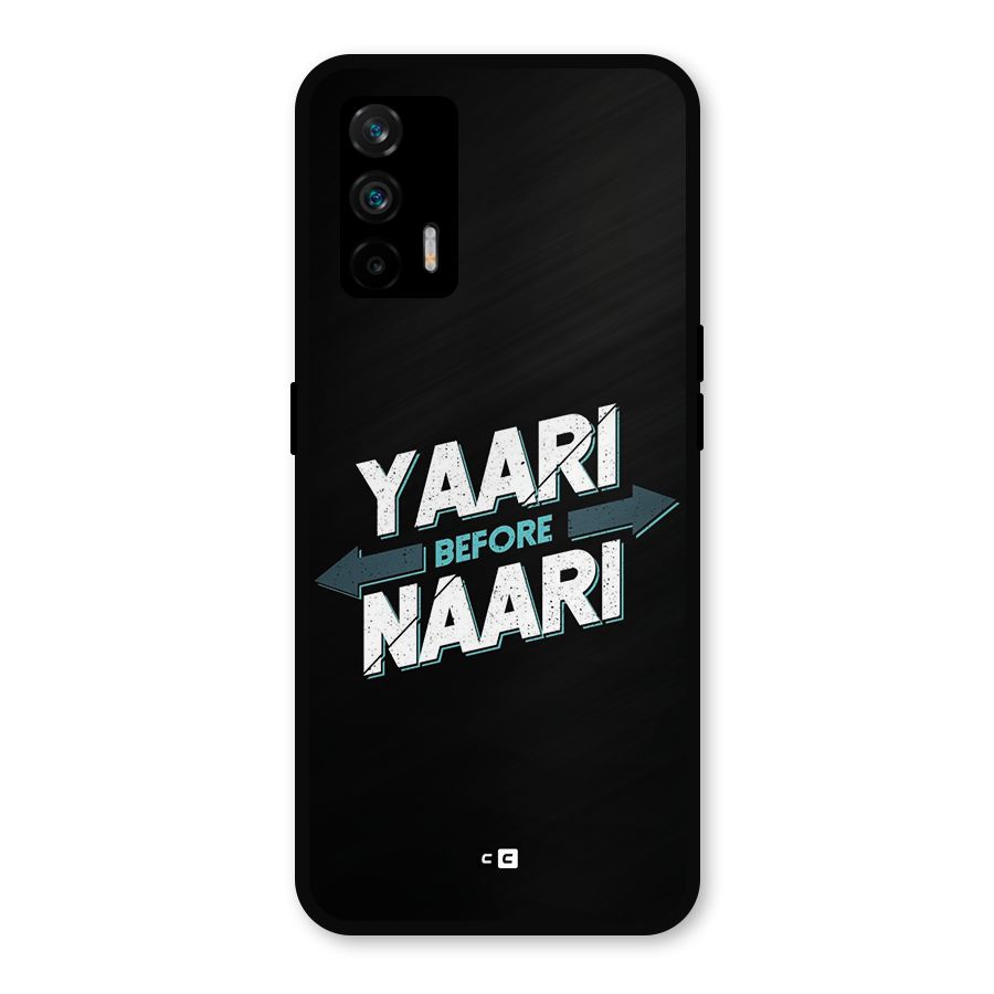 Yaari Naari Metal Back Case for Realme GT 5G